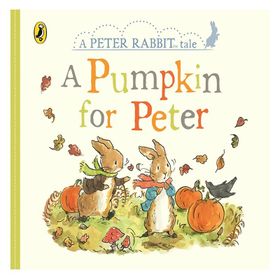 Peter Rabbit Tales A Pumpkin For Peter-Warne Publishing