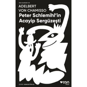 Peter Schlemihl'in Acayip Sergüzeşti - Adelbert von Chamisso
