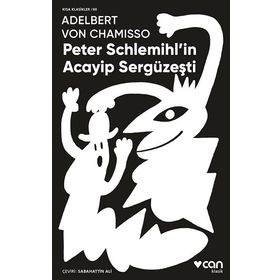 Peter Schlemihl'in Acayip Sergüzeşti - Adelbert von Chamisso