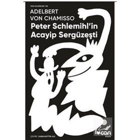 Peter Schlemihl'in Acayip Sergüzeşti - Adelbert von Chamisso