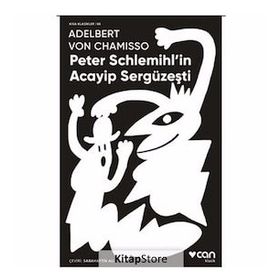 Peter Schlemihl'in Acayip Sergüzeşti - Adelbert von Chamisso