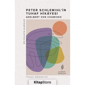 Peter Schlemihl'in Tuhaf Hikayesi - Adelbert Von Chamisso