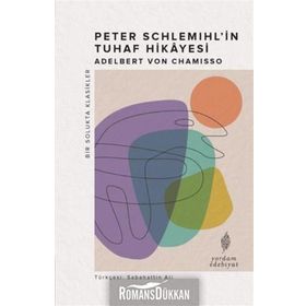 Peter Schlemihl'in Tuhaf Hikayesi - Adelbert Von Chamisso