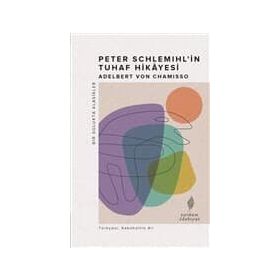 Peter Schlemihl'in Tuhaf Hikayesi - Adelbert Von Chamisso