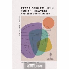 Peter Schlemihl'in Tuhaf Hikayesi - Adelbert Von Chamisso