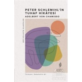 Peter Schlemihl'in Tuhaf Hikayesi - Adelbert Von Chamisso