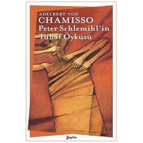 Peter Schlemihl'in Tuhaf Öyküsü - Alber Von Chamisso