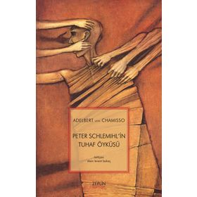 Peter Schlemihl'in Tuhaf Öyküsü - Alber Von Chamisso