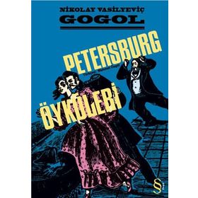 PETERSBURG ÖYKÜLERİ - NIKOLAY VASİLYEVİÇ GOGOL (ISBN:9789752898707)
