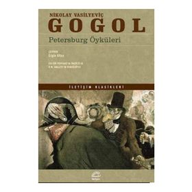 PETERSBURG ÖYKÜLERİ - NIKOLAY VASİLYEVİÇ GOGOL