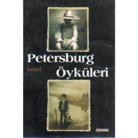 PETERSBURG ÖYKÜLERİ - NIKOLAY VASİLYEVİÇ GOGOL