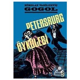 PETERSBURG ÖYKÜLERİ - NIKOLAY VASİLYEVİÇ GOGOL