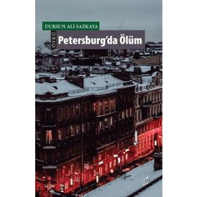 Petersburg'da Ölüm - Dursun Ali Sazkaya
