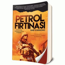 Petrol Fırtınası - Raif Karadağ