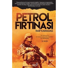 Petrol Fırtınası - Raif Karadağ