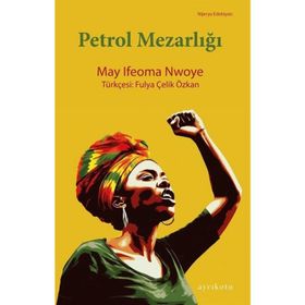 Petrol Mezarlığı - May İfeoma Nwoye