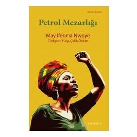 Petrol Mezarlığı - May İfeoma Nwoye