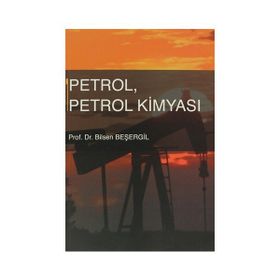 PETROL, PETROL KIMYASI - BILSEN BEŞERGIL