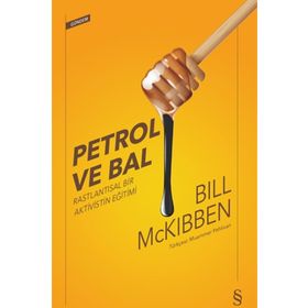 Petrol Ve Bal - Bill Mckibben