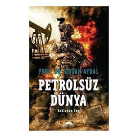 Petrolsüz Dünya - Motto Yayınları