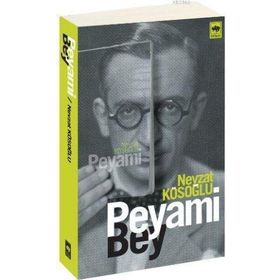 PEYAMI BEY - NEVZAT KÖSOĞLU