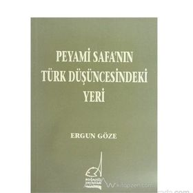 PEYAMI SAFA´NIN TÜRK DÜŞÜNCESINDEKI YERI - GENEL