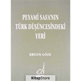 PEYAMI SAFA´NIN TÜRK DÜŞÜNCESINDEKI YERI - GENEL