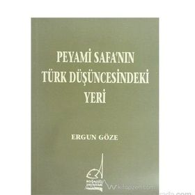 PEYAMI SAFA´NIN TÜRK DÜŞÜNCESINDEKI YERI - GENEL