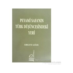 PEYAMI SAFA´NIN TÜRK DÜŞÜNCESINDEKI YERI - GENEL