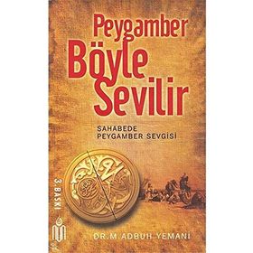 Peygamber Böyle Sevilir - Muhammed Abduh Yemani