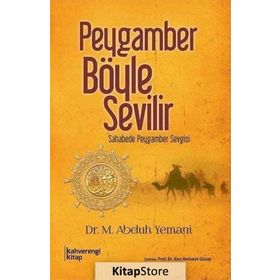 Peygamber Böyle Sevilir - Muhammed Abduh Yemani
