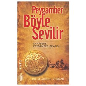 Peygamber Böyle Sevilir - Muhammed Abduh Yemani