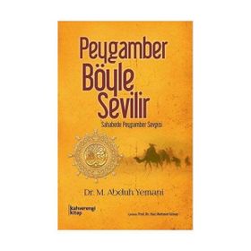 Peygamber Böyle Sevilir - Muhammed Abduh Yemani