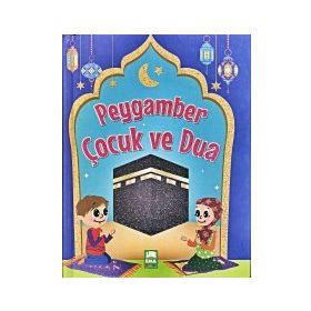 Peygamber Çocuk ve Dua - Mevlüt Işık