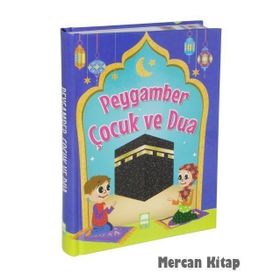Peygamber Çocuk ve Dua - Mevlüt Işık