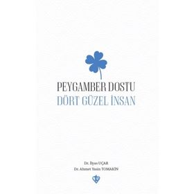 Peygamber Dostu Dört Güzel İnsan - Türkiye Diyanet Vakfı Yayınları