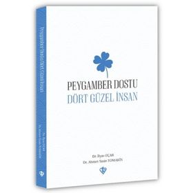Peygamber Dostu Dört Güzel İnsan - Türkiye Diyanet Vakfı Yayınları