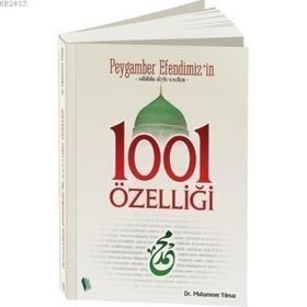 PEYGAMBER EFENDIMIZ'IN 1001 ÖZELLİĞİ - MUHAMMET YILMAZ