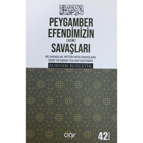 PEYGAMBER EFENDIMIZIN (A.S.M.) SAVAŞLARI - BURHAN BOZGEYIK
