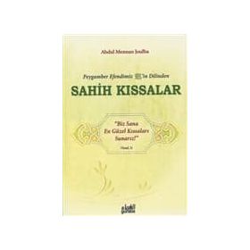 Peygamber Efendim’izin Dilinden Sahih Kıssalar - Abdul Mennan Joulha