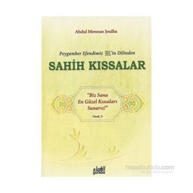 Peygamber Efendim’izin Dilinden Sahih Kıssalar - Abdul Mennan Joulha