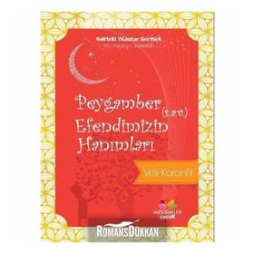 Peygamber Efendimizin Hanımları - Gökteki Yıldızlar Serisi 6 - Veli Karanfil