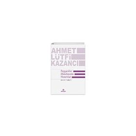 Peygamber Efendimizin Hanımları Zevcat-ı Tahirat - Ahmet Lütfi Kazancı