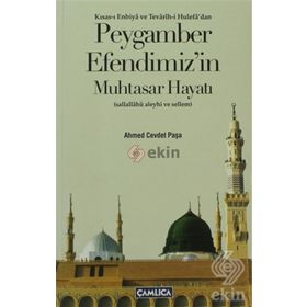 PEYGAMBER EFENDIMIZ'IN MUHTASAR HAYATI - AHMET CEVDET PAŞA
