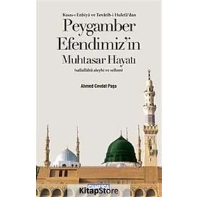 PEYGAMBER EFENDIMIZ'IN MUHTASAR HAYATI - AHMET CEVDET PAŞA