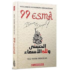 Peygamber Efendimizin Örnekliğinde 99 Esma Bana Ne Diyor? - Veli Tahir Erdoğan
