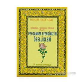 PEYGAMBER EFENDIMIZIN ÖZELLİKLERİ (PEYGAMBER-013) - DİVRİĞİLİ İSMAİL HAKKI