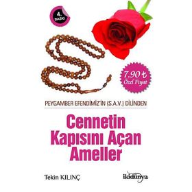 Peygamber Efendimizin S.A.V Dilinden Cennetin Kapısını Açan Ameller - Tekin Kılınç