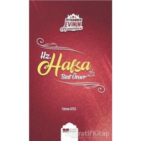 Peygamber Evinin Hanimlari - Hz. Hafsa Bint Ömer - Fatma Ates