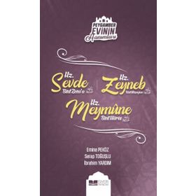 Peygamber Evinin Hanımları - Hz. Zeynep Bint Cahş